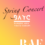 06/03/2023: Bangor Area Youth Choirs – Spring Concert