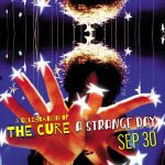 09/30/2023: A Strange Day: A Celebration of The Cure